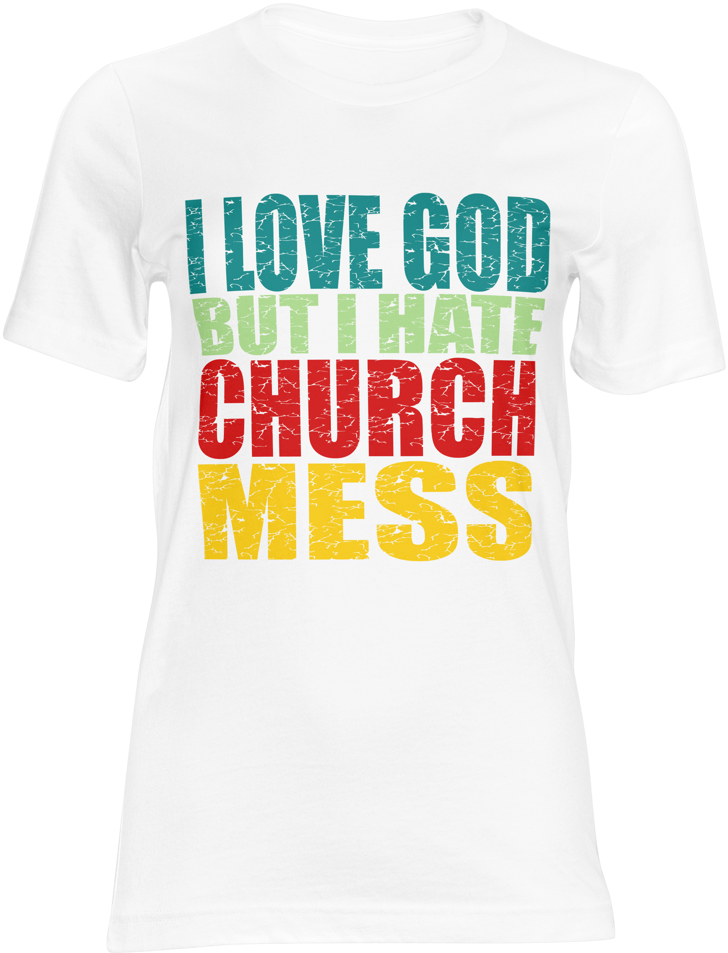 I Love God But I Hate Church Mess